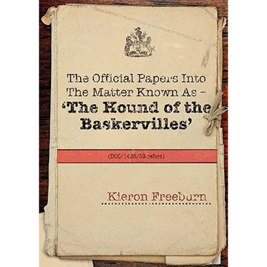 The Official Papers Into the Matter Known as -The Hound of the Baskervilles Dci1435-89 Refers