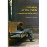 Lazarus at the Table: Catholics and Social Justice
