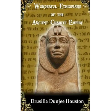 Wonderful Ethiopians of the Ancient Cushite Empire