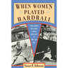 When Women Played Hardball