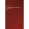 The Five Great Monarchies of the Ancient Eastern World: Vol. I
