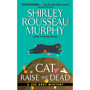 Cat Raise the Dead: A Joe Grey Mystery