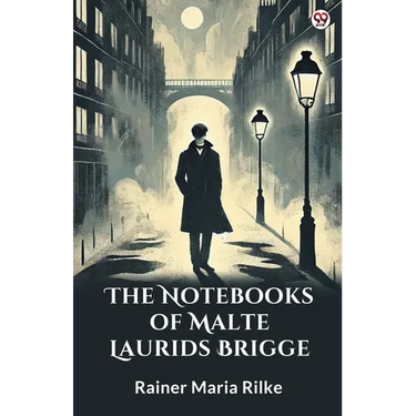 The Notebooks Of Malte Laurids Brigge