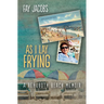 As I Lay Frying: A Rehoboth Beach Memoir