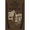 The Old Mill on the Withrose