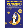 The Fantastic Elephant! Bedtime Stories for Kids Fantasy Sleep Stories & Guided Meditation To Help Children & Toddlers Fall Asleep Fast, Develop Mindf