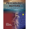 Psychology Matters: Development, Health and Organization