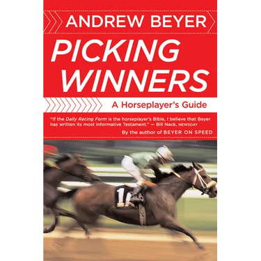 Picking Winners: A Horseplayer's Guide