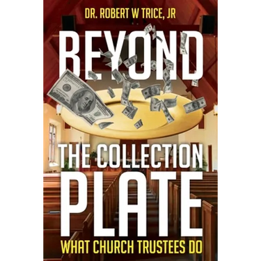 Beyond the Collection Plate: What Church Trustees Do