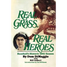 Real Grass, Real Heroes