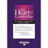 The Heart of Leadership: Becoming a Leader People Want to Follow (Large Print 16pt)