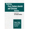 Redefining First-Century Jewish and Christian Identities: Essays in Honor of Ed Parish Sanders