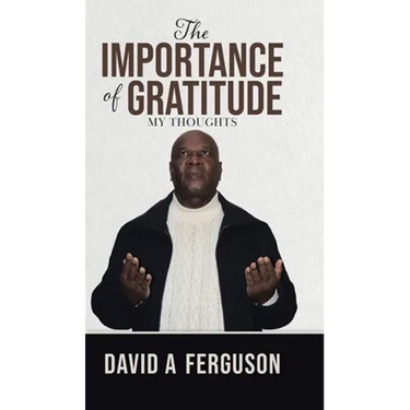 The Importance of Gratitude: My Thoughts