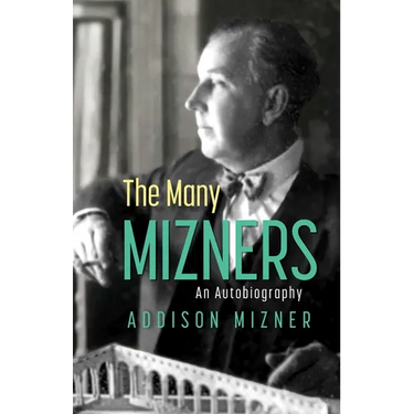The Many Mizners: An Autobiography