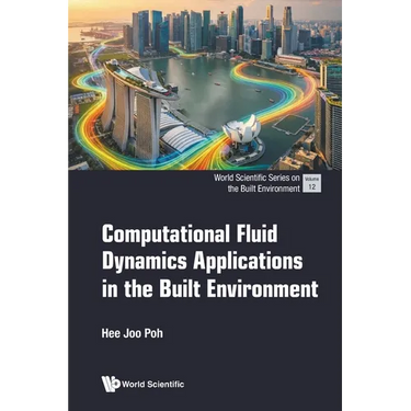 Computational Fluid Dynamics Applications in the Built
