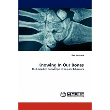 Knowing In Our Bones