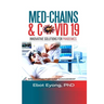 Med - Chains & Covid-19: Innovative Solutions for Pandemics