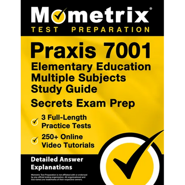 PRAXIS 7001 Elementary Education Multiple Subjects Study Guide - 3 Full-Length Practice Tests, 250+ Online Video Tutorials, Secrets Exam Prep: [Detail
