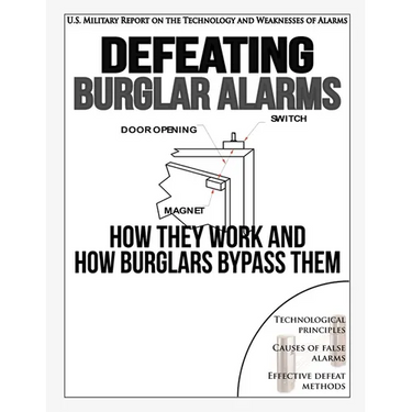 Defeating Burglar Alarms: How They Work, and How Burglars Bypass Them