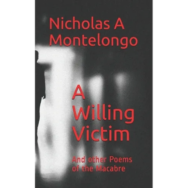 A Willing Victim: And other Poems of the Macabre