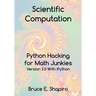 Scientific Computation: Python Hacking for Math Junkies