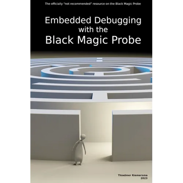 Embedded Debugging with the Black Magic Probe