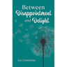 Between Disappointment and Delight