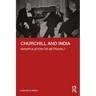 Churchill and India: Manipulation or Betrayal?