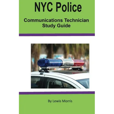 NYC Police Communications Technician Study Guide