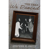 The Year We Danced: A Memoir