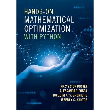 Hands-On Mathematical Optimization with Python
