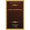 Goethe And Beethoven