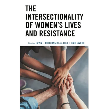 The Intersectionality of Women's Lives and Resistance