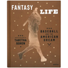 Tabitha Soren: Fantasy Life: Baseball and the American Dream