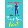 Thank You, Next: A perfect, uplifting and funny romantic comedy