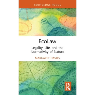 EcoLaw: Legality, Life, and the Normativity of Nature