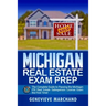 Michigan Real Estate Exam Prep: The Complete Guide to Passing the Michigan PSI Real Estate Salesperson License Exam the First Time!