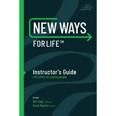 New Ways for Life(tm) Instructor's Guide: Life Skills for Young People