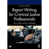 Report Writing for Criminal Justice Professionals