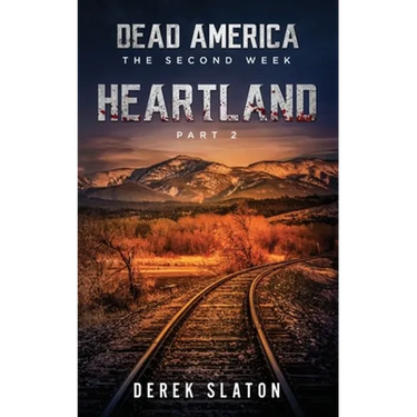 Dead America: Heartland - Pt. 2