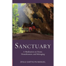 Sanctuary: A Meditation on Home, Homelessness, and Belonging