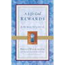 A Life God Rewards: Bible Study - Leaders Edition