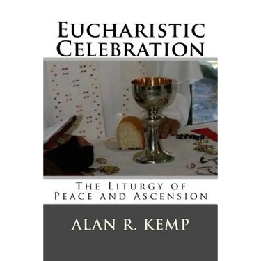 Eucharistic Celebration: Liturgy of Peace and Ascension