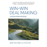 Win-Win Deal Making: Lessons From The Road