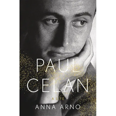 Paul Celan: A Life