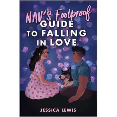 Nav's Foolproof Guide to Falling in Love
