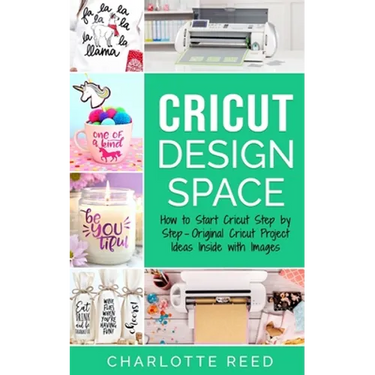 Cricut Design Space: How to Start Cricut Step by Step - Original Cricut Project Ideas Inside with Images