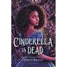 Cinderella Is Dead