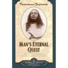 Man's Eternal Quest
