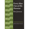 Every Man Out of His Humour: Ben Jonson